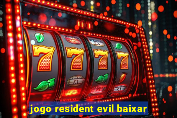 jogo resident evil baixar